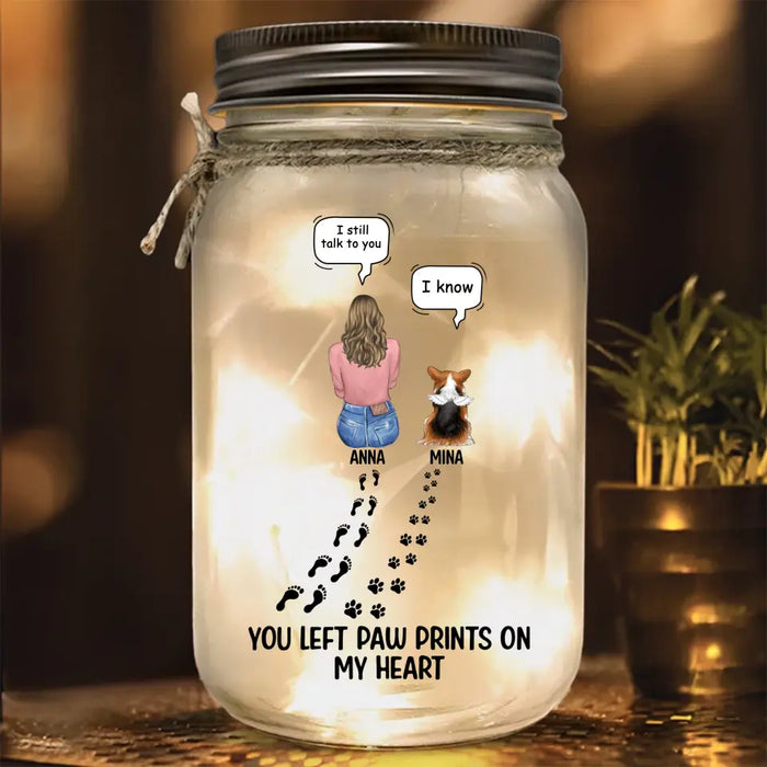 Personalized Memorial Pet Mason Jar Light - Memorial Gift Idea for Pet Owners - You Left Paw Prints On My Heart