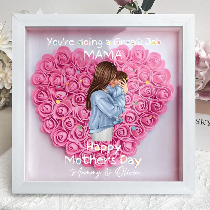 Personalized Mother Flower Shadow Box - Mother's Day Gift Idea - You're Doing A Great Job