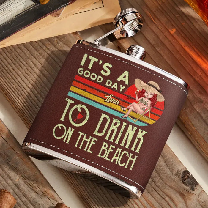 Custom Personalized Beach Leather Flask - Gift Idea For Beach Lover/ Vacation - It's A Good Day To Drink On The Beach
