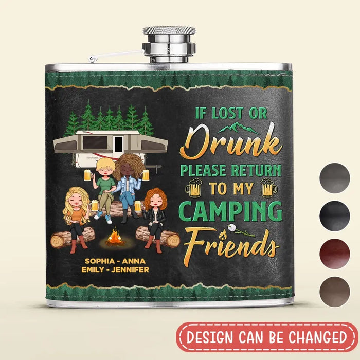 Custom Personalized Camping Friends Leather Flask - Upto 5 Girls - Gift Idea For Friends/ Camping Lover - If Lost Or Drunk Please Return To My Camping Friends