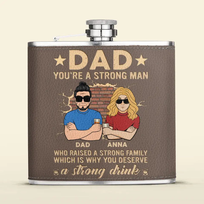 Custom Personalized Dad Leather Flask - Father's Day Gift Idea For Dad - Upto 3 Children - You're a Strong Man