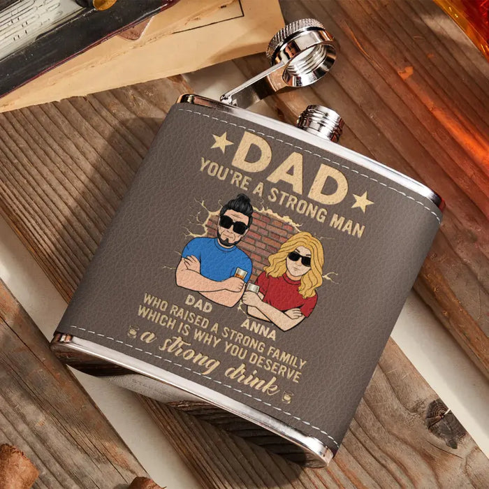 Custom Personalized Dad Leather Flask - Father's Day Gift Idea For Dad - Upto 3 Children - You're a Strong Man