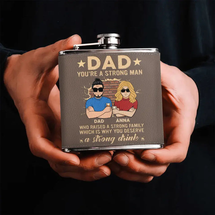 Custom Personalized Dad Leather Flask - Father's Day Gift Idea For Dad - Upto 3 Children - You're a Strong Man