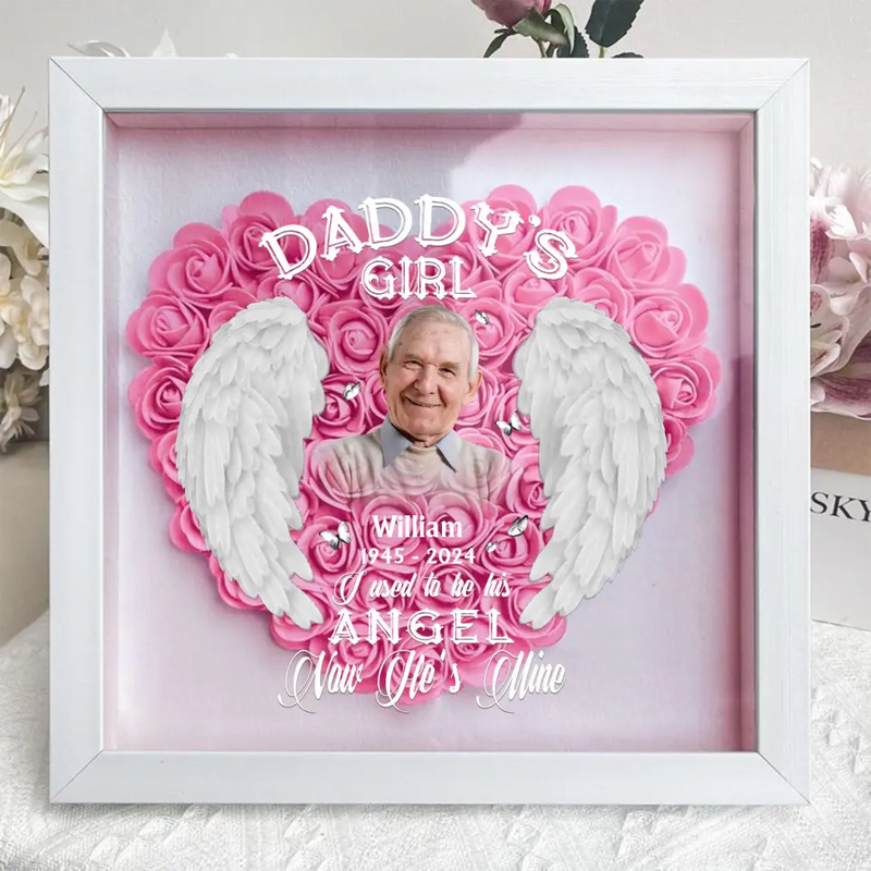 Personalized Memorial Dad Photo Flower Shadow Box - Memorial Gift Idea For Father's Day - Daddy's Girl I Used To Be His Angel Now He's Mine