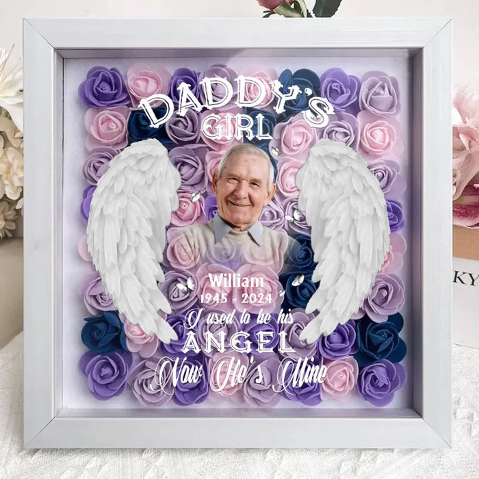 Custom Personalized Memorial Dad Photo Flower Shadow Box - Memorial Gift Idea For Father's Day - Daddy's Girl I Used To Be His Angel Now He's Mine