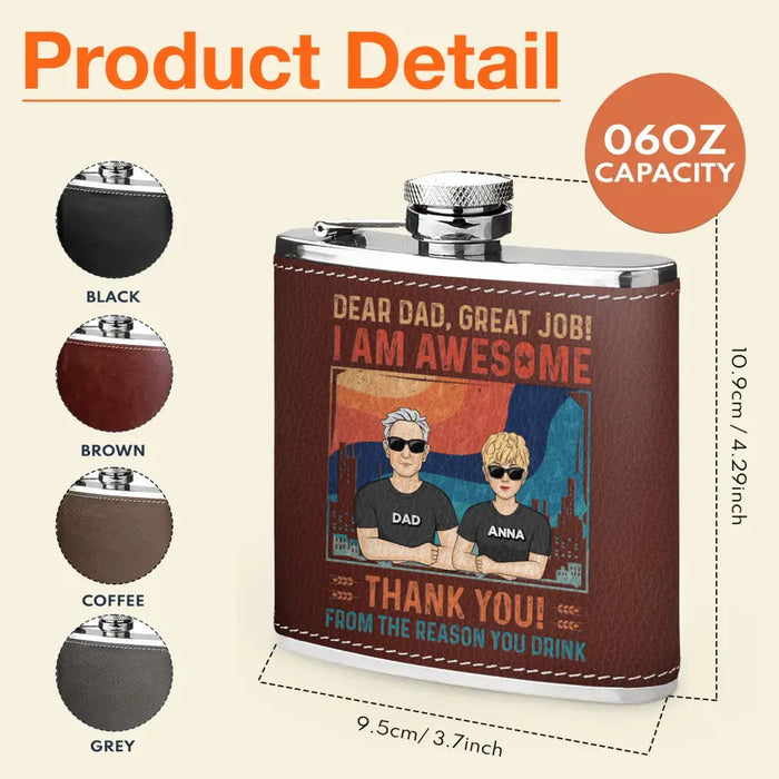 Custom Personalized Dear Dad Leather Flask - Father's Day Gift Idea - Dad With Up to 5 Children - Great Job We're Awesome Thank You From Reasons You Drink