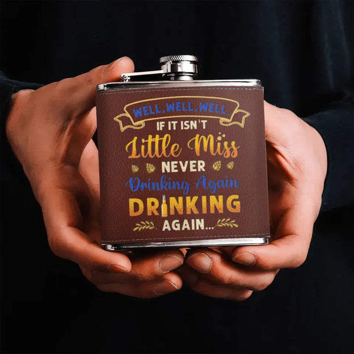 Custom Personalized Camping Leather Flask - Gift Idea For Camping Lovers - If It Isn't Miss Never Drinking Again Drinking Again