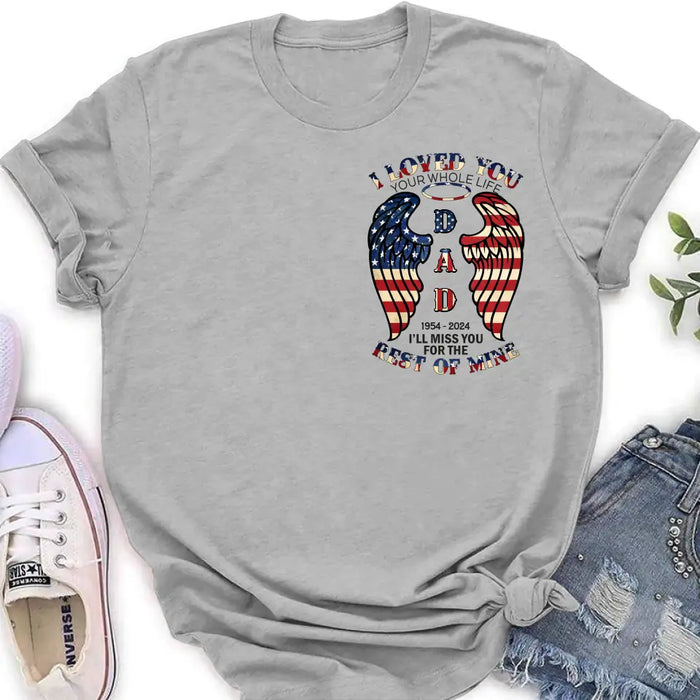 Custom Personalized Memorial Shirt/ Hoodie - Memorial Gift Idea for Mother's Day/Father's Day - I Loved You Your Whole Life