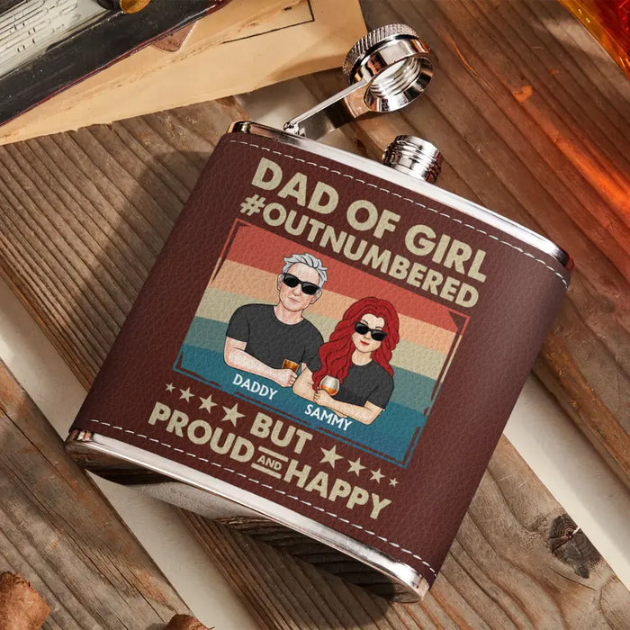 Custom Personalized Dad Leather Flask - Dad with up to 6 Daughters - Father's Day Gift Idea For Dad - Dad Of Girl Out Numbered But Proud And Happy