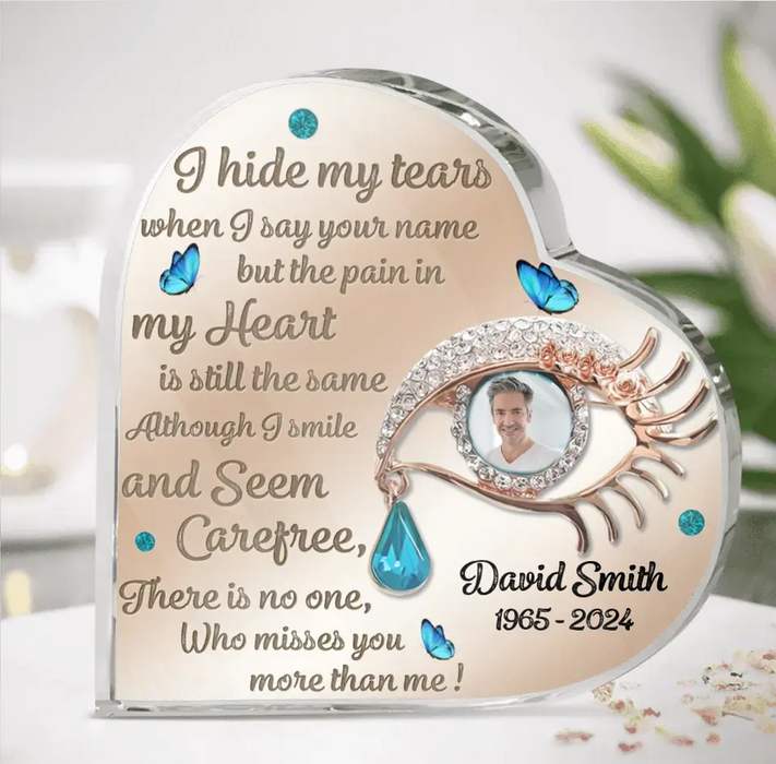 Custom Personalized Memorial Photo Crystal Heart - Memorial Gift Idea for Mother's Day/Father's Day - I Hide My Tears When I Say Your Name