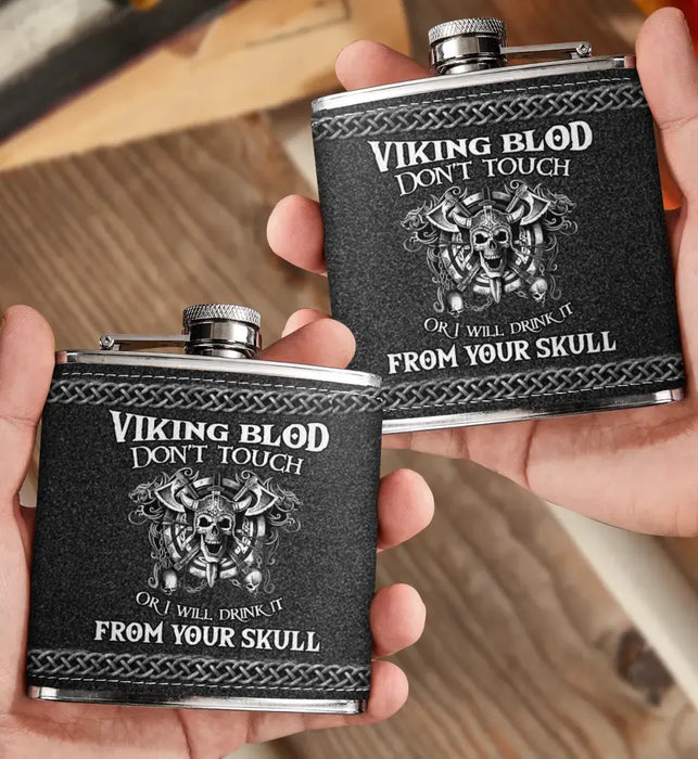 Custom Personalized Viking Blod Leather Flask -  Father's Day Gift Idea For Dad - Don't Touch Or I Will Drink It From Your Skull