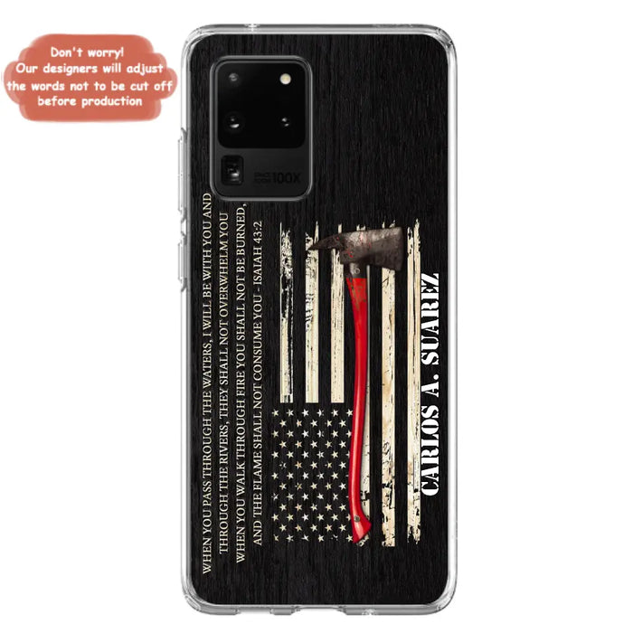 Custom Personalized Firefighter Phone Case - Father's Day Gift Idea for Firefighter - When You Pass Through The Waters I Will Be With You - Case for iPhone/Samsung