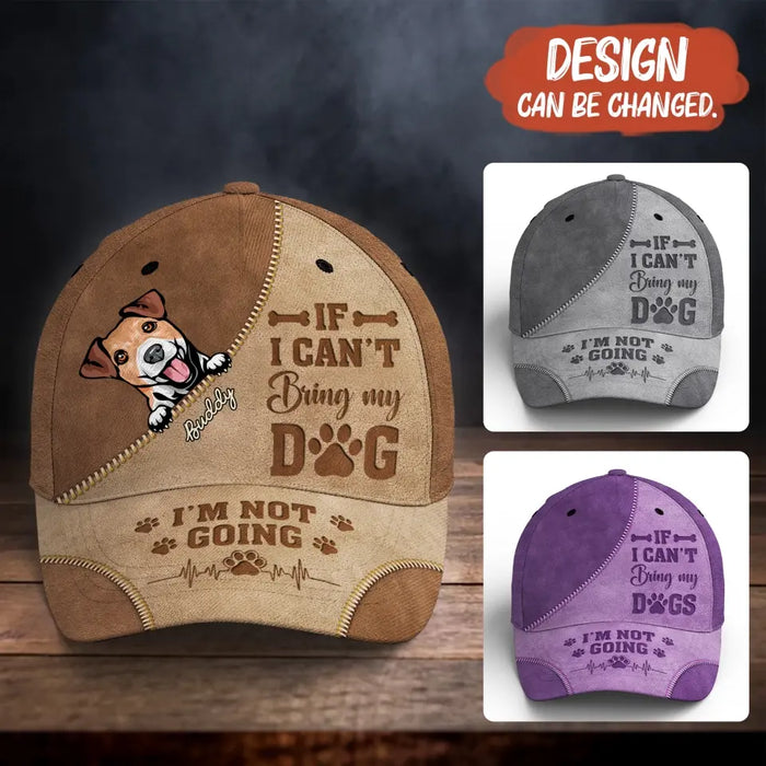 Custom Personalized Dog Baseball Cap - Upto 3 Dogs - Mother's Day/ Father's Day Gift Idea Dog Lovers - If I Can't Bring My Dog I'm Not Going