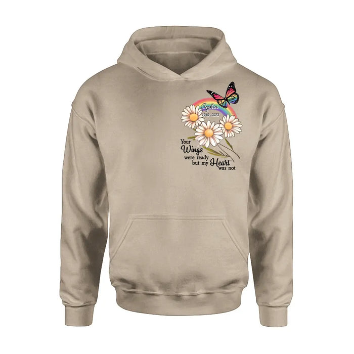 Custom Personalized Memorial Shirt/Hoodie - Memorial  Gift Idea for Mother's Day/Father's Day - Your Wings Were Ready But My Heart Was Not