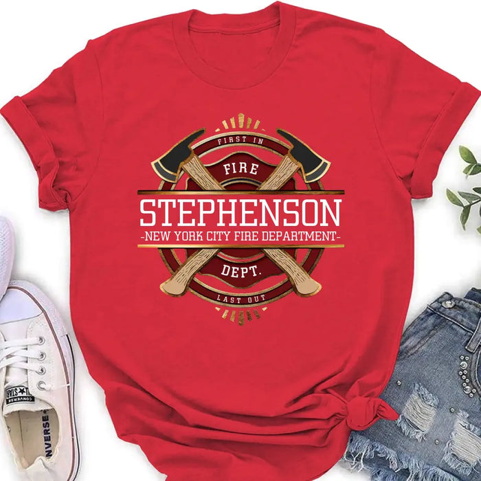 Custom Personalized Fire Dept. Shirt/Hoodie - Father's Day Gift Idea for Firefighter/First Responder/EMT/EMS - First In Last Out