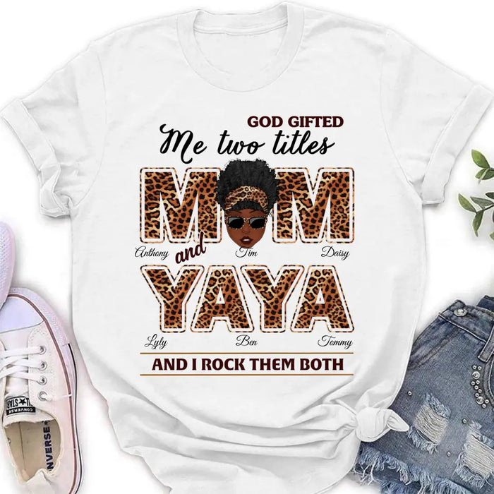 Personalized Mom/Grandma Shirt/Hoodie - Up to 4 Kids & 4 Grandkids - Mother's Day Gift Idea for Mom/Grandma - God Gifted Me Two Titles