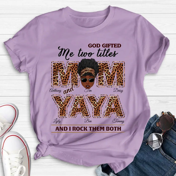 Personalized Mom/Grandma Shirt/Hoodie - Up to 4 Kids & 4 Grandkids - Mother's Day Gift Idea for Mom/Grandma - God Gifted Me Two Titles
