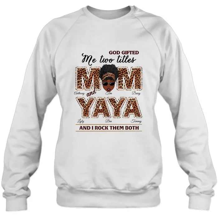 Personalized Mom/Grandma Shirt/Hoodie - Up to 4 Kids & 4 Grandkids - Mother's Day Gift Idea for Mom/Grandma - God Gifted Me Two Titles