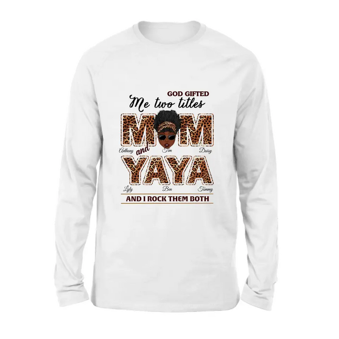 Personalized Mom/Grandma Shirt/Hoodie - Up to 4 Kids & 4 Grandkids - Mother's Day Gift Idea for Mom/Grandma - God Gifted Me Two Titles