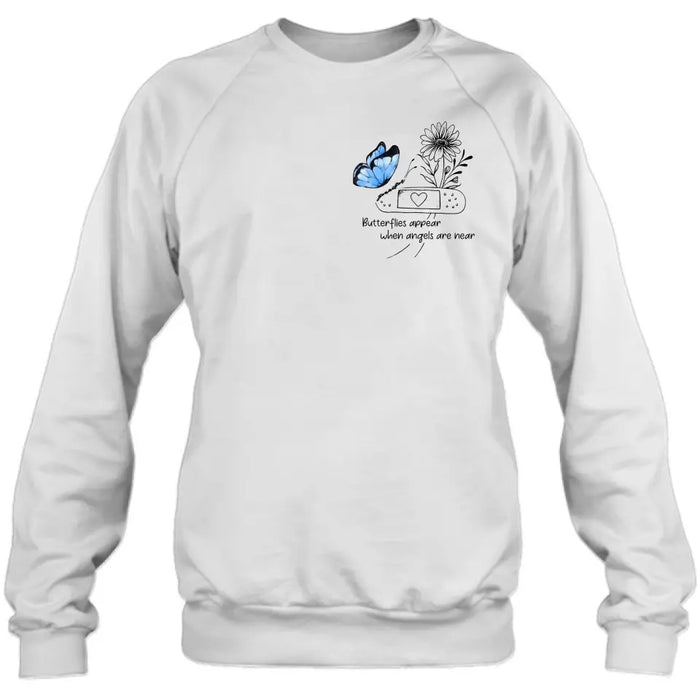 Personalized Memorial Unisex T-shirt/Long Sleeve/Sweatshirt/Hoodie - Memorial Gift Idea - Butterflies Appear When Angels Are Near