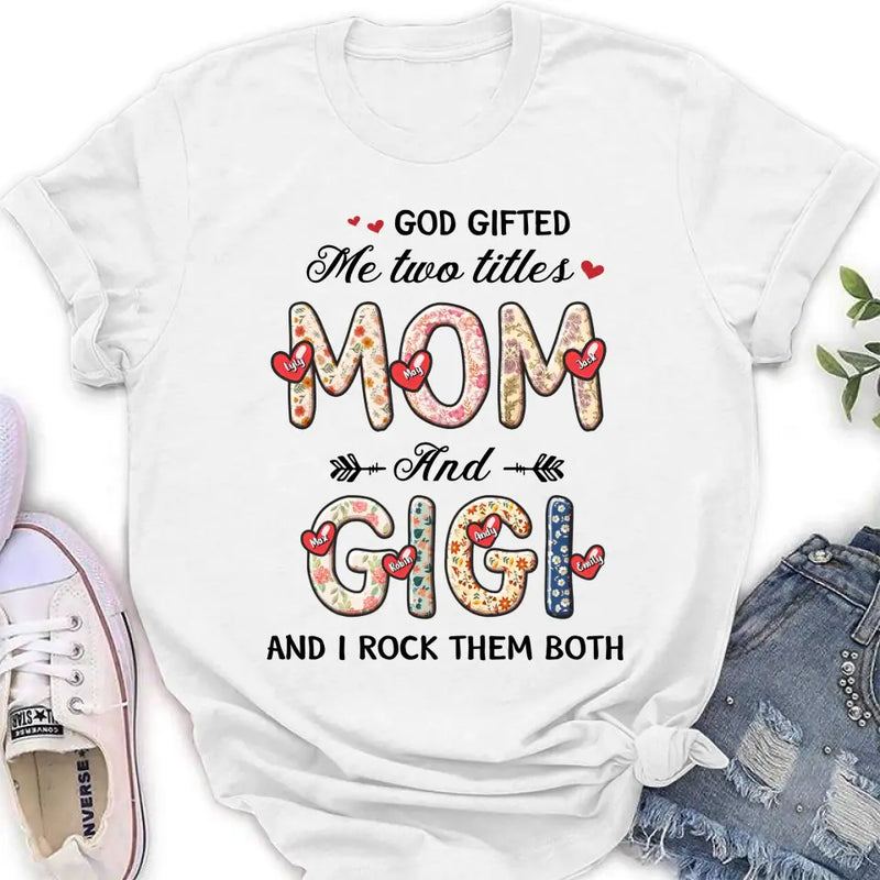 Personalized Grandma Shirt/Hoodie - Up to 7 Kids & 7 Grandkids - Mother's Day Gift Idea for Grandma/Mom  - God Gifted Me Two Titles