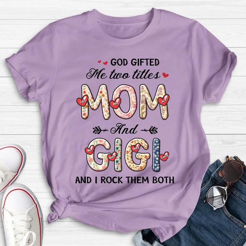 Personalized Grandma Shirt/Hoodie - Up to 7 Kids & 7 Grandkids - Mother's Day Gift Idea for Grandma/Mom  - God Gifted Me Two Titles