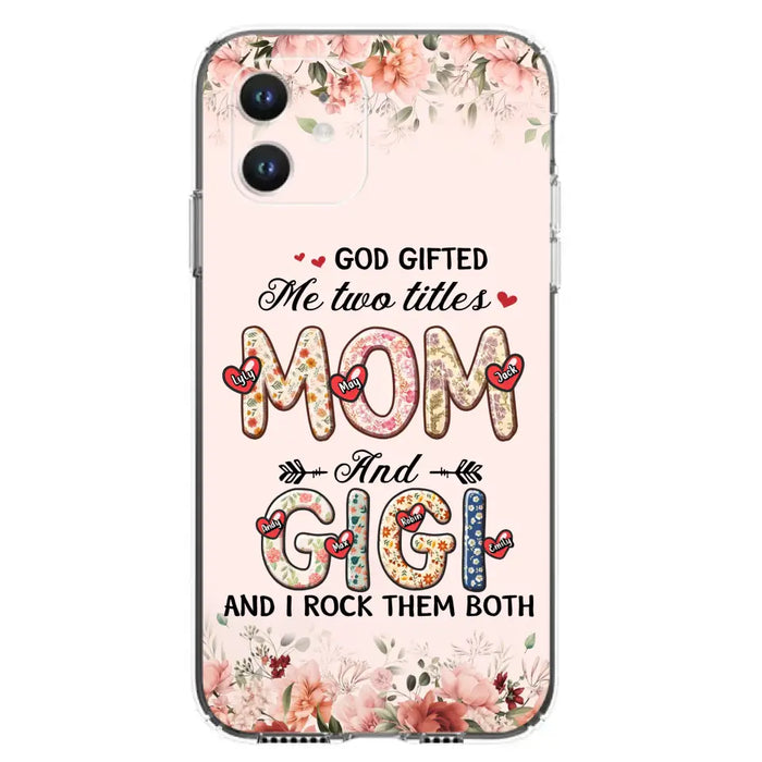 Personalized Grandma Phone Case - Up to 7 Kids & 7 Grandkids - Mother's Day Gift Idea for Grandma/Mom - God Gifted Me Two Titles - Case for iPhone/Samsung