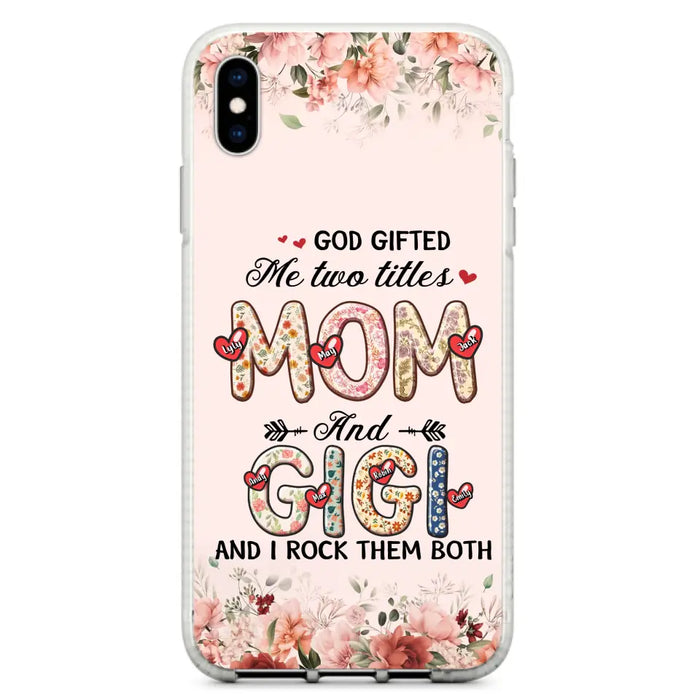 Personalized Grandma Phone Case - Up to 7 Kids & 7 Grandkids - Mother's Day Gift Idea for Grandma/Mom - God Gifted Me Two Titles - Case for iPhone/Samsung