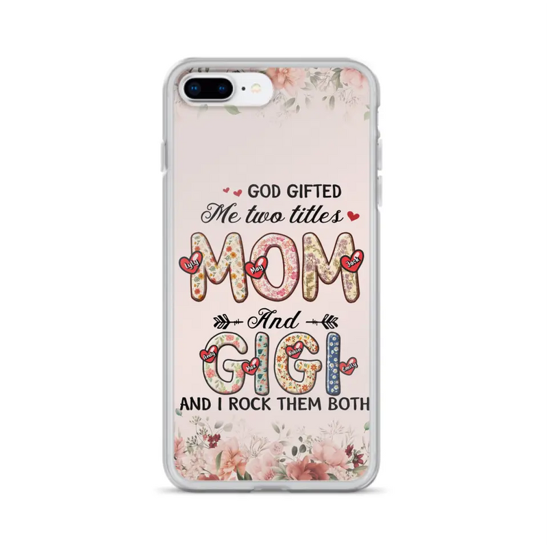 Personalized Grandma Phone Case - Up to 7 Kids & 7 Grandkids - Mother's Day Gift Idea for Grandma/Mom - God Gifted Me Two Titles - Case for iPhone/Samsung