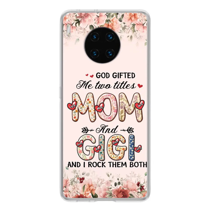 Personalized Grandma Phone Case - Up to 7 Kids & 7 Grandkids - Mother's Day Gift Idea for Grandma/Mom - God Gifted Me Two Titles - Case for Xiaomi/Oppo/Huawei