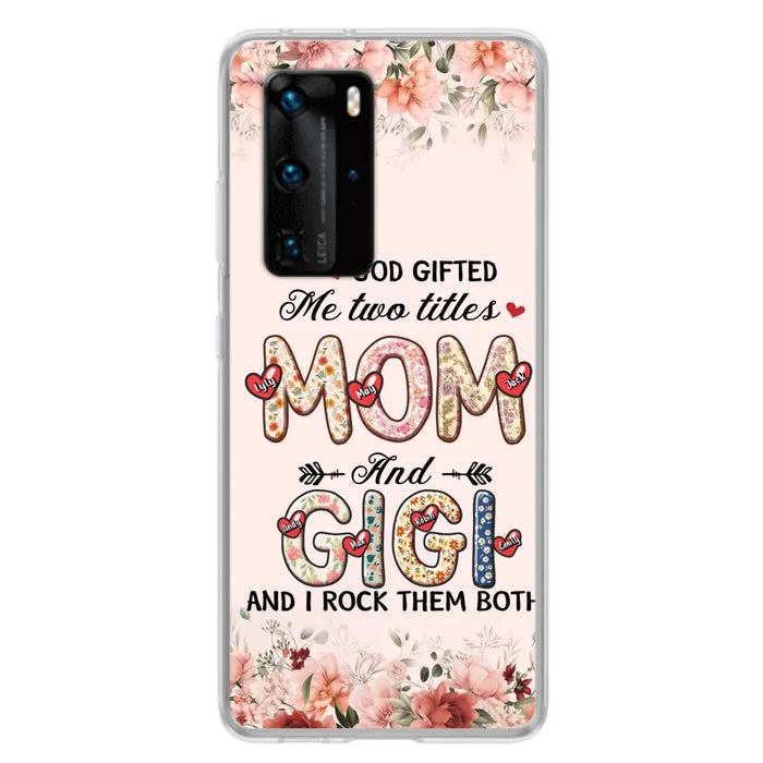 Personalized Grandma Phone Case - Up to 7 Kids & 7 Grandkids - Mother's Day Gift Idea for Grandma/Mom - God Gifted Me Two Titles - Case for Xiaomi/Oppo/Huawei