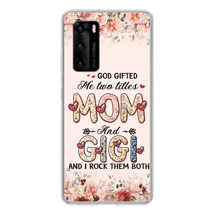 Personalized Grandma Phone Case - Up to 7 Kids & 7 Grandkids - Mother's Day Gift Idea for Grandma/Mom - God Gifted Me Two Titles - Case for Xiaomi/Oppo/Huawei