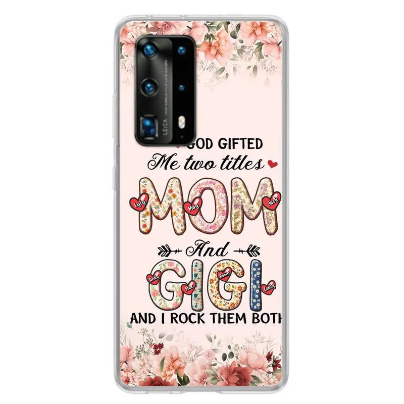 Personalized Grandma Phone Case - Up to 7 Kids & 7 Grandkids - Mother's Day Gift Idea for Grandma/Mom - God Gifted Me Two Titles - Case for Xiaomi/Oppo/Huawei