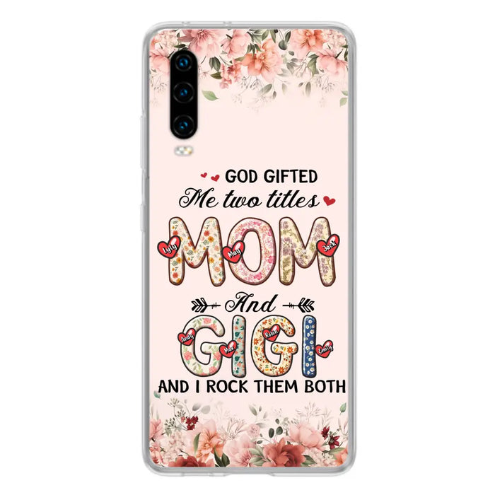 Personalized Grandma Phone Case - Up to 7 Kids & 7 Grandkids - Mother's Day Gift Idea for Grandma/Mom - God Gifted Me Two Titles - Case for Xiaomi/Oppo/Huawei