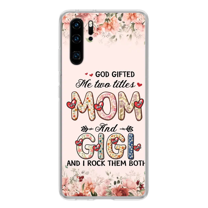 Personalized Grandma Phone Case - Up to 7 Kids & 7 Grandkids - Mother's Day Gift Idea for Grandma/Mom - God Gifted Me Two Titles - Case for Xiaomi/Oppo/Huawei