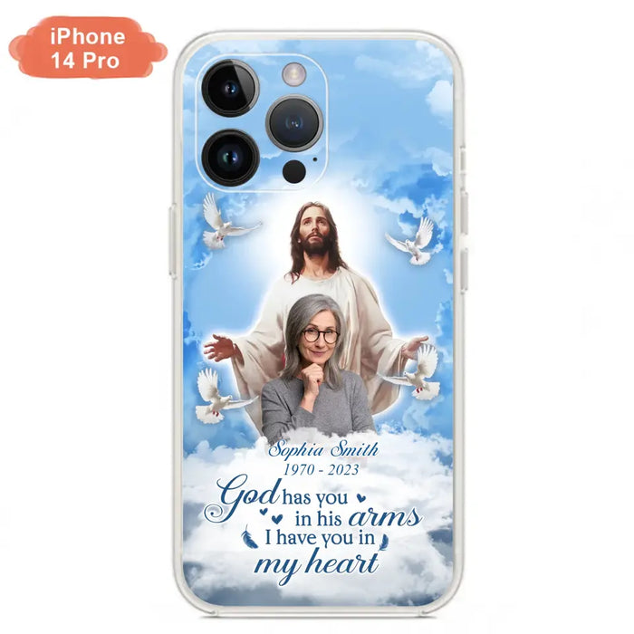 Custom Personalized Memorial Photo Phone Case - Memorial Gift Idea for Mother's Day/Father's Day - God Has You In His Arms I Have You In My Heart - Case for iPhone/Samsung