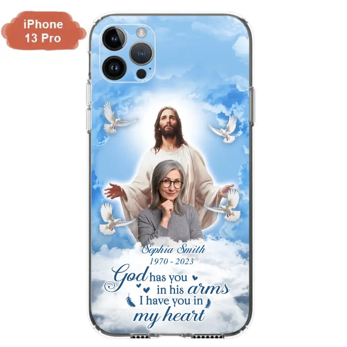 Custom Personalized Memorial Photo Phone Case - Memorial Gift Idea for Mother's Day/Father's Day - God Has You In His Arms I Have You In My Heart - Case for iPhone/Samsung