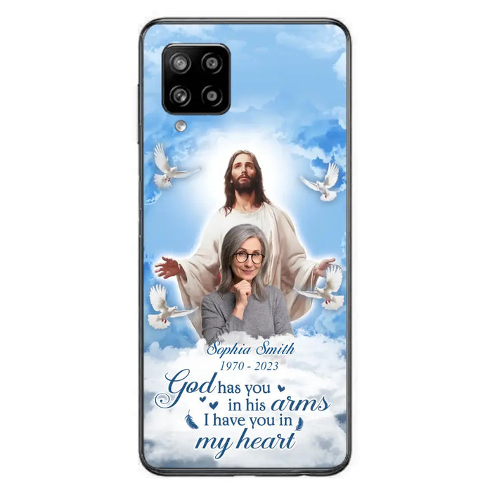 Custom Personalized Memorial Photo Phone Case - Memorial Gift Idea for Mother's Day/Father's Day - God Has You In His Arms I Have You In My Heart - Case for iPhone/Samsung