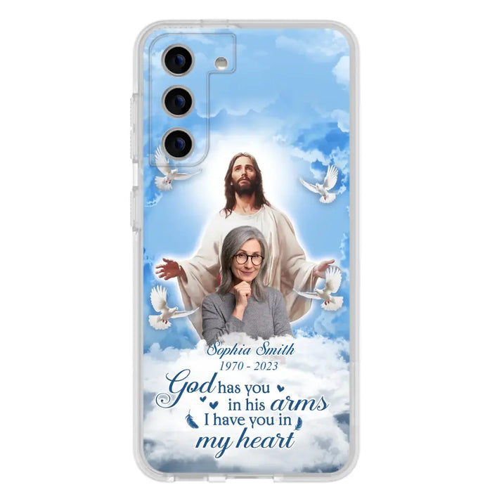 Custom Personalized Memorial Photo Phone Case - Memorial Gift Idea for Mother's Day/Father's Day - God Has You In His Arms I Have You In My Heart - Case for iPhone/Samsung