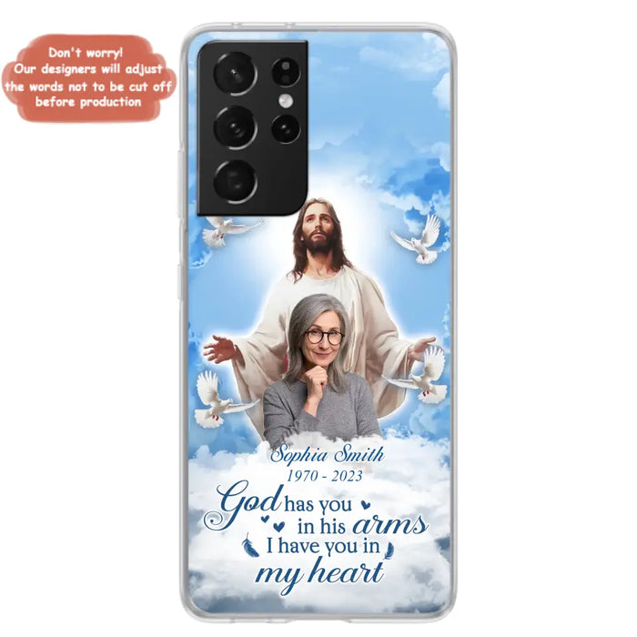 Custom Personalized Memorial Photo Phone Case - Memorial Gift Idea for Mother's Day/Father's Day - God Has You In His Arms I Have You In My Heart - Case for iPhone/Samsung