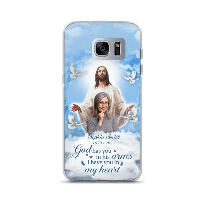 Custom Personalized Memorial Photo Phone Case - Memorial Gift Idea for Mother's Day/Father's Day - God Has You In His Arms I Have You In My Heart - Case for iPhone/Samsung