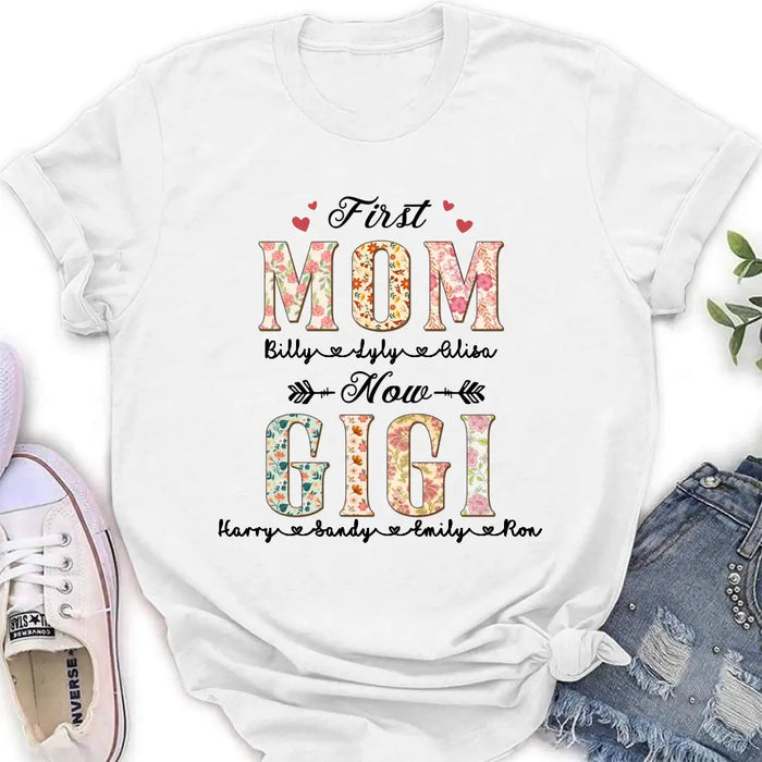 Personalized Grandma Shirt/Hoodie - Mother's Day Gift Idea for Grandma/Mom - First Mom Now Grandma