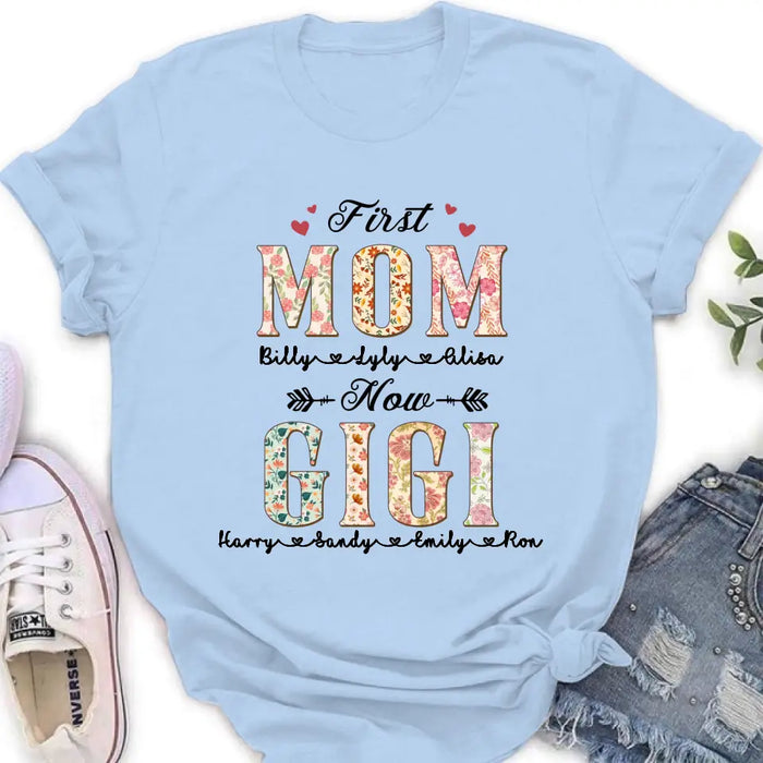 Personalized Grandma Shirt/Hoodie - Mother's Day Gift Idea for Grandma/Mom - First Mom Now Grandma