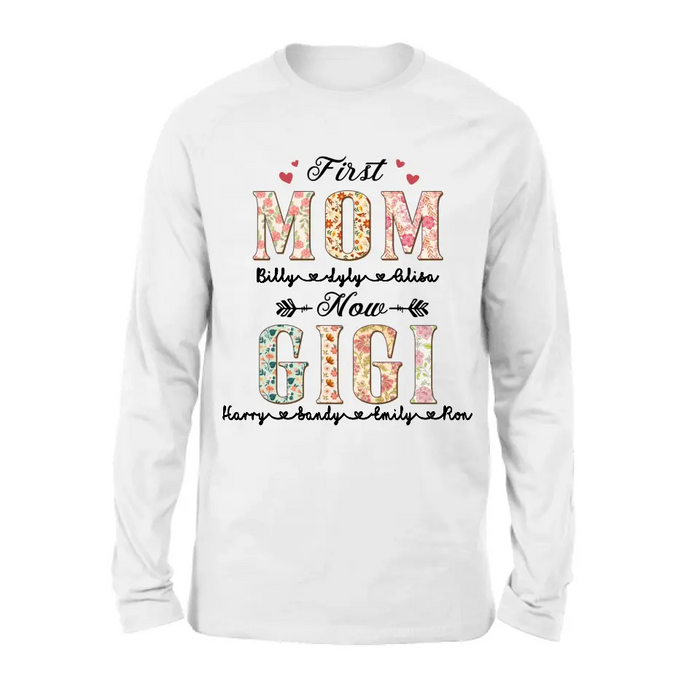 Personalized Grandma Shirt/Hoodie - Mother's Day Gift Idea for Grandma/Mom - First Mom Now Grandma