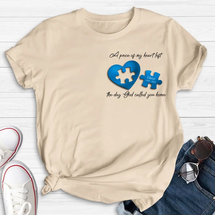 Custom Personalized Memorial Shirt/Hoodie - Memorial Gift Idea for Mother's Day/Father's Day - A Piece Of My Heart Left The Day God Called You Home