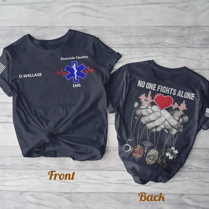 Custom Personalized EMS/EMT/Paramedic/Firefighter/Police  AOP T-shirt - Gift Idea For Paramedic/Firefighter/Police - No One Fights Alone