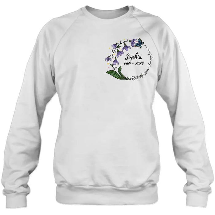 Personalized Memorial T-shirt/Long Sleeve/Sweatshirt/Pullover Hoodie - Memorial Gift - Butterflies Appear When Angels Are Near