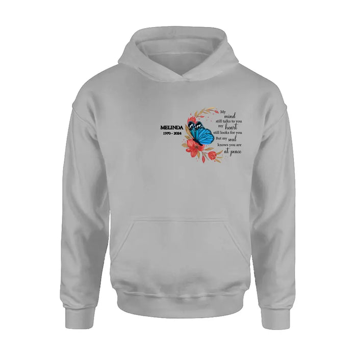 Personalized Flower Memorial Shirt/Hoodie - Memorial Gift Idea for Mother's Day/Father's Day - My Mind Still Talks To You