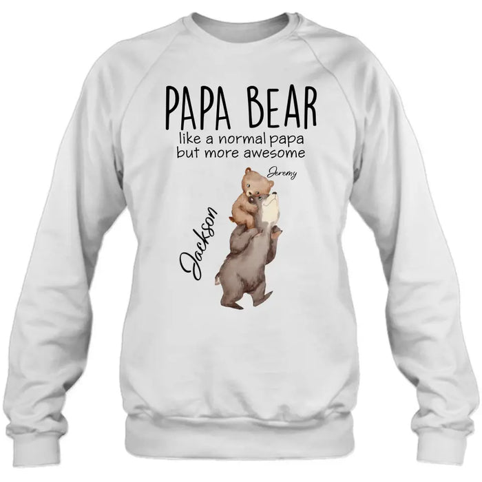 Custom Personalized Bear Family Shirt/Hoodie - Upto 5 Kids - Gift for Mother's Day/Father's Day - Papa Bear Like A Normal Papa But More Awesome