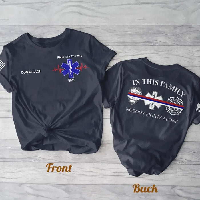 Custom Personalized EMS/EMT/Paramedic/Firefighter/Police AOP T-shirt - Gift Idea For Paramedic/Firefighter/Police - In This Family Nobody Fights Alone